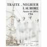 L'Aurore navire negrier, 1784 + чертежи (fr)